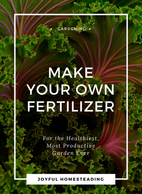 How to make your own fertilizer for your garden.
